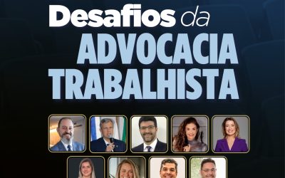 Simpósio: Desafios da Advocacia Trabalhista